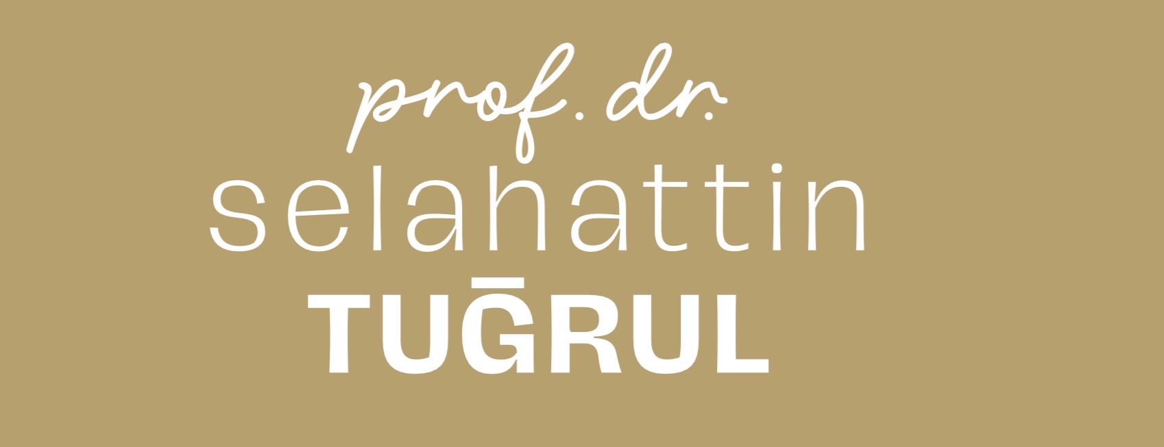 Prof. Dr. Selahattin Tuğrul